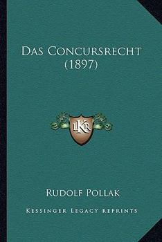 Paperback Das Concursrecht (1897) [German] Book