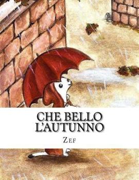 Paperback Che bello l'autunno: Iul, il piccolo pittore [Italian] Book