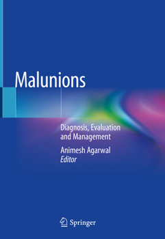 Hardcover Malunions: Diagnosis, Evaluation and Management Book