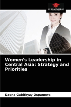 Paperback Women's Leadership in Central Asia: Strategy and Priorities Book