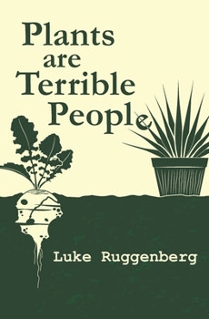 Paperback Plants Are Terrible People Book