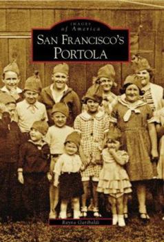 San Francisco's Portola (Images of America: California) - Book  of the Images of America: San Francisco