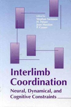 Hardcover Interlimb Coordination: Neural, Dynamical, and Cognitive Constraints Book