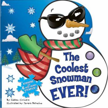 Paperback The Coolest Snowman Ever! [With Stickers and 6 Stencils] Book