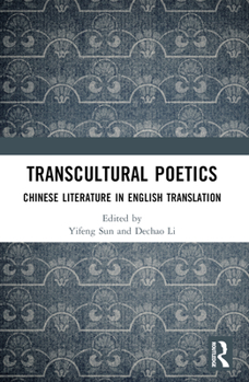 Paperback Transcultural Poetics: Chinese Literature in English Translation Book