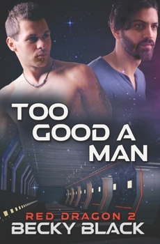 Paperback Too Good a Man Book