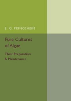Paperback Pure Cultures of Algae: Their Preparation and Maintenance Book