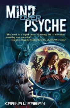 Mind Over Psyche - Book #2 of the Mind Over Novels