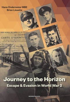 Paperback Journey to the Horizon: Escape and Evasion During World War II Book