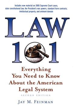 Hardcover Law 101: Everything You Need to Know about the American Legal System Book