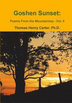 Paperback Goshen Sunset: Poems From the Mountaintop Vol. II Book