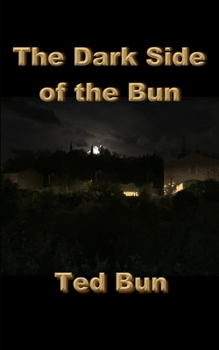 Paperback The Dark Side of the Bun Book