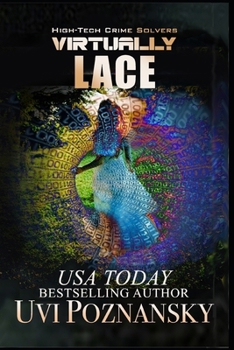 Virtually Lace - Book #1 of the High-Tech Crime Solvers