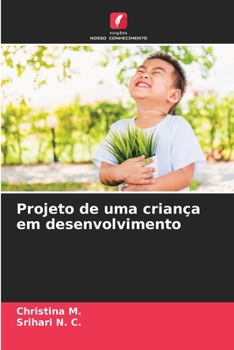 Projeto de uma criança em desenvolvimento (Portuguese Edition)