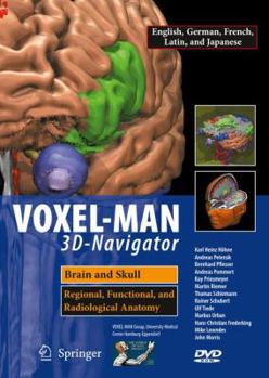 DVD-ROM Voxel-Man 3D-Navigator: Brain and Skull: Regional, Functional, and Radiological Anatomy Book