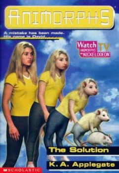 The Solution - Book #22 of the Animorphs