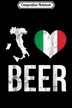 Paperback Composition Notebook: I Heart Italian Beer Pride Love Italy Flag Italia Journal/Notebook Blank Lined Ruled 6x9 100 Pages Book