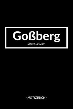 Goßberg: Notizblock A5 120 Seiten | Punktraster | Notizbuch für deine Stadt (German Edition)