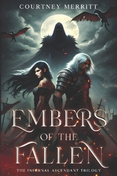 Paperback Embers of the Fallen: The Infernal Ascendant Trilogy Book
