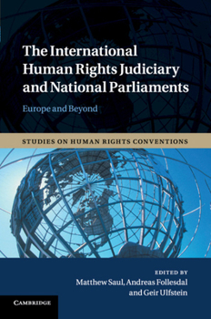 Paperback The International Human Rights Judiciary and National Parliaments: Europe and Beyond Book
