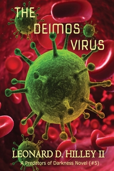 Paperback The Deimos Virus: Predators of Darkness Series: Book Five Book