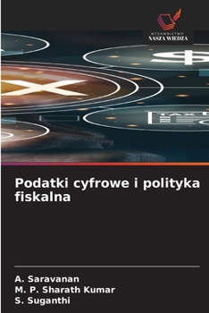 Podatki cyfrowe i polityka fiskalna (Polish Edition)