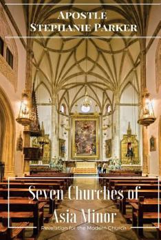 Paperback Seven Churches of Asia Minor: Revelation for the Modern Church Book