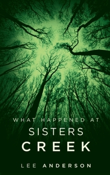 Paperback What Happened at Sisters Creek: A Horror Novel Book