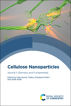 Hardcover Cellulose Nanoparticles: Volume 1: Chemistry and Fundamentals Book