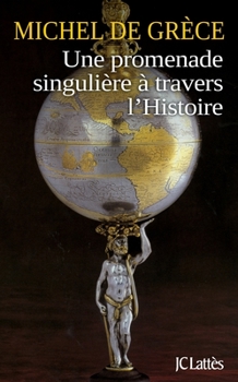Hardcover Une Promenade Singulière À Travers l'Histoire [French] Book