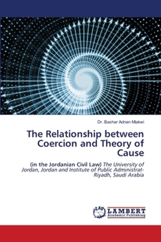 The Relationship between Coercion and Theory of Cause