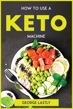 Paperback How To Use A Keto Machine Book