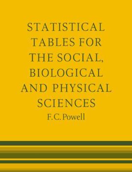 Paperback Statistical Tables for the Social, Biological and Physical Sciences Book