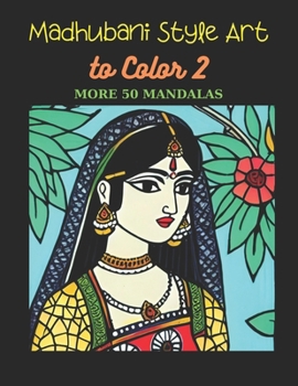 Paperback Madhubani Style Art to Color 2: More 50 Mandalas Book