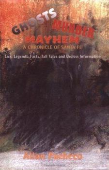 Paperback Ghosts-Mayhem-Murder, Santa Fe Chronicles Book