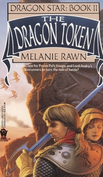 The Dragon Token - Book #2 of the Dragon Star