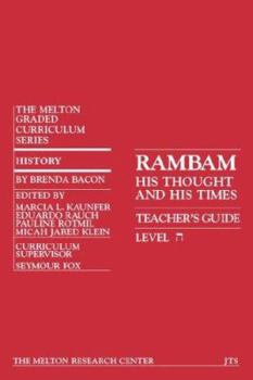 Paperback Rambam: His Thought and His Time (Teacher's Guide) Book