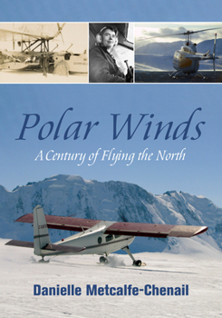 Paperback Polar Winds: A Century of Flying the North Book