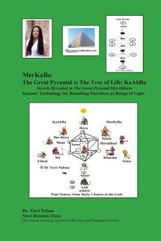 Paperback MerKaBa: The Great Pyramid Is The Tree Of Life: KaAbBa: Secrets Revealed in The Great Pyramid MerAkhutu Kemetic Technology for Book