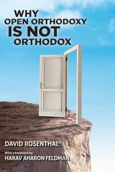 Paperback Why Open Orthodoxy Is Not Orthodox Book