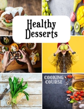 Paperback Healthy Desserts: Low fat cucumber pasta salad Book