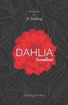 Paperback DAHLIA Sammelband: a (bad) girl's diary [German] Book