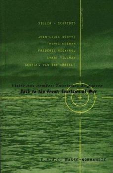 Paperback Visite aux armees: Tourisme de guerre: Back to the Front: Tourisms of War Book