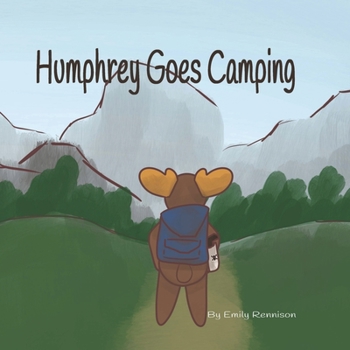 Paperback Humphrey Goes Camping: The Adventures of Humphrey the Moose Book