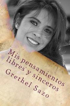 Paperback Mis pensamientos libres y sinceros [Spanish] Book