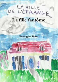 Paperback La fille fantôme [French] Book