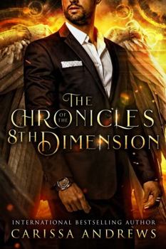 The Chronicles of the 8th Dimension: A Limited Edition Supernatural Thriller Box Set - Book  of the Chronicles of the 8th Dimension