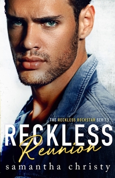Paperback Reckless Reunion (The Reckless Rockstar Series) Book