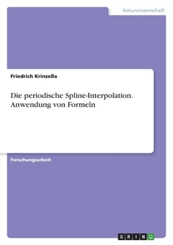 Paperback Die periodische Spline-Interpolation. Anwendung von Formeln [German] Book