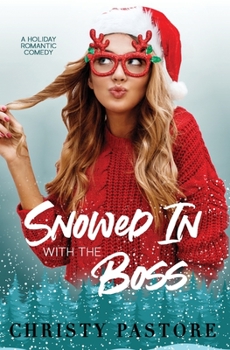 Paperback Snowed In with the Boss Book